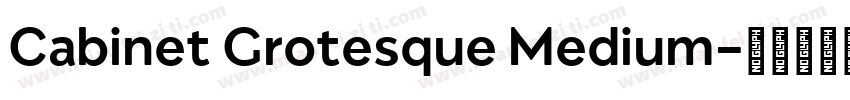 Cabinet Grotesque Medium字体转换